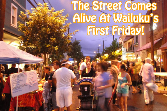 Maui Events: Wailuku First Friday